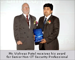 Mr. Vishwas Patel receives his award for Senior Non-IT Security Professional Mr. Vishwas Patel receives his award for Senior Non-IT Security Professional