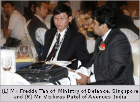 (L) Mr. Freddy Tan of Ministry of Defence, Singapore, {R) Mr. Vishwas Patel of Avenues India (L) Mr. Freddy Tan of Ministry of Defence, Singapore, {R) Mr. Vishwas Patel of Avenues India